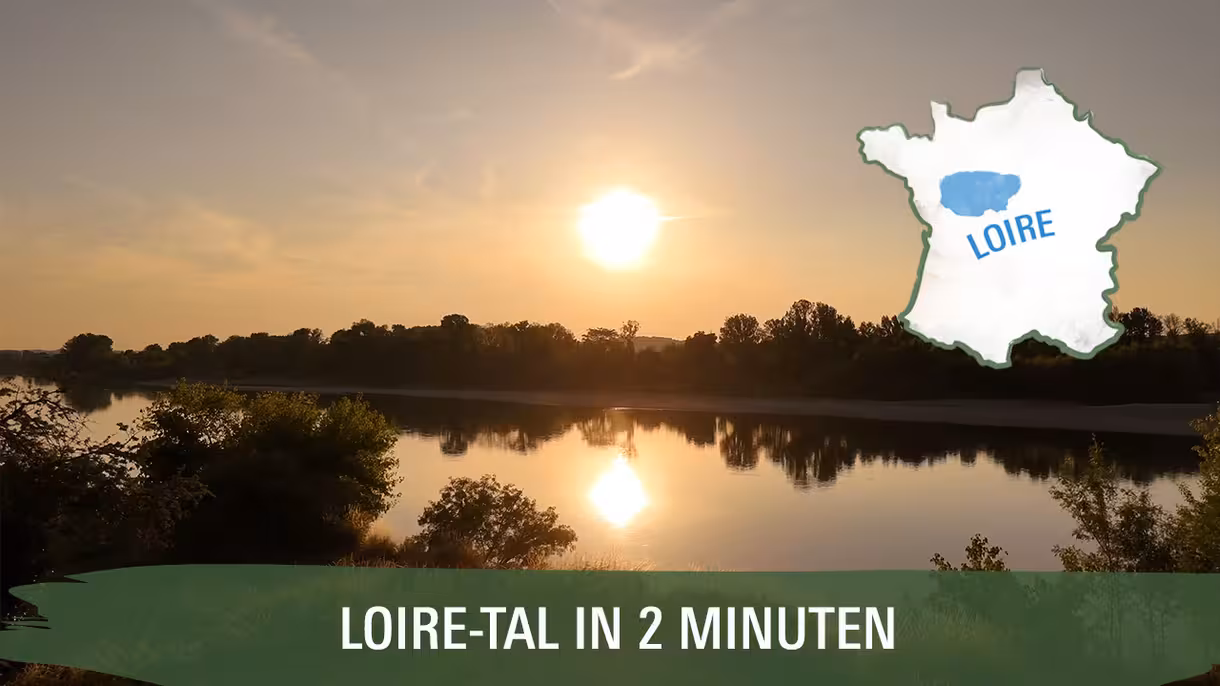Das Loire-Tal in zwei Minuten mit dem Fluss Loire als Startbild