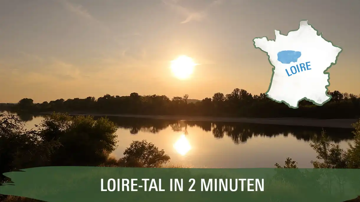 Das Loire-Tal in zwei Minuten mit dem Fluss Loire als Startbild